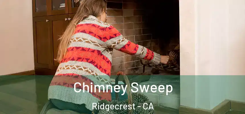  Chimney Sweep Ridgecrest - CA