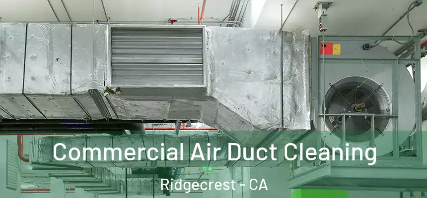  Commercial Air Duct Cleaning Ridgecrest - CA