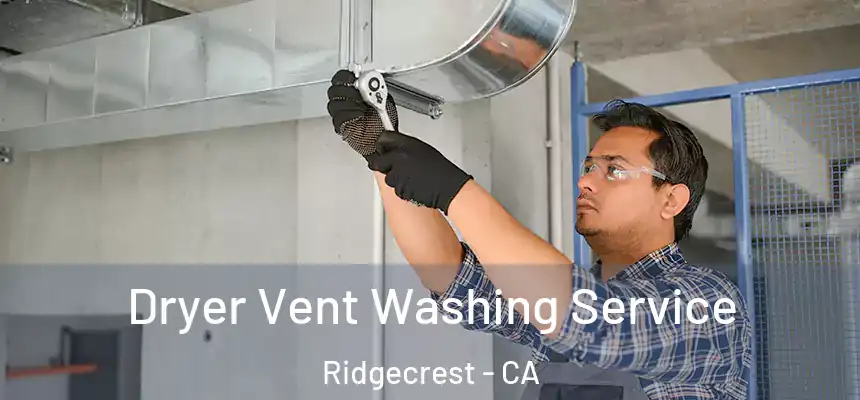  Dryer Vent Washing Service Ridgecrest - CA