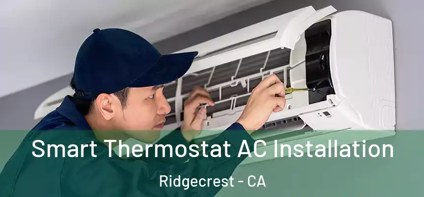 Smart Thermostat AC Installation Ridgecrest - CA
