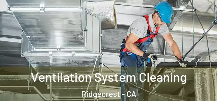  Ventilation System Cleaning Ridgecrest - CA